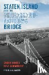 Salmon, Patricia M. - Staten Island and the Verrazzano-Narrows Bridge: Chaos Comes to a Community