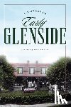 Wieckowski, Thomas J. - A History of Early Glenside