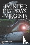 Kleen, Michael a. - Haunted Highways of Virginia