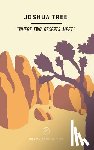 Bruce, Taylor - Wildsam Field Guides: Joshua Tree