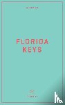 Bruce, Taylor - Wildsam Field Guides: Florida Keys