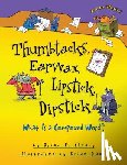 Cleary, Brian P. - THUMBTACKS EARWAX LIPSTICK DIP