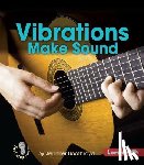Boothroyd, Jennifer - Vibrations Make Sound