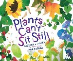 Hirsch, Rebecca E. - Plants Can't Sit Still