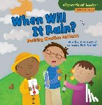 Rustad, Martha E. H. - When Will It Rain?: Noticing Weather Patterns