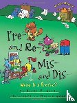 Cleary, Brian P. - Pre- and Re-, Mis- and Dis-