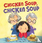 Mayer, Pamela - Mayer, P: Chicken Soup, Chicken Soup