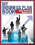 Edwards, Laurana - My Business Plan Book: New Venture Starter Kit