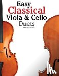 Marc - Easy Classical Viola & Cello Duets: Featuring Music of Bach, Mozart, Beethoven, Strauss and Other Composers.