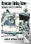 Titone, Julie A. - Boocoo Dinky Dow: My short, crazy Vietnam War