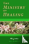 White, Ellen G. - The Ministry of Healing: Illustrated