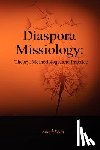 Ott, Craig - Diaspora Missiology: Theory, Methodology, and Practice
