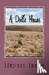 Ibsen, Henrik - A Doll's House: Three ACT Play