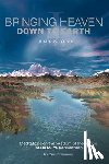 Schneerson, The Rebbe M. M. - Bringing Heaven Down to Earth Book 1