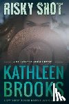 Brooks, Kathleen - Risky Shot