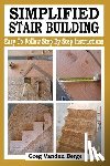 Vanden Berge, Greg - Simplified Stair Building