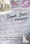 Ulitskaya, Ludmila - Daniel Stein, Interpreter: A Novel of Faith, Identity, and Survival