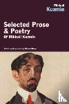 Mikhail Kuzmin, Michael Green - Selected Prose and Poetry