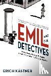Kastner, Erich - Emil and the Detectives: The Classic Novel with an Introduction by Maurice Sendak