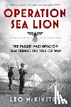 McKinstry, Leo - Operation Sea Lion: The Failed Nazi Invasion that Turned the Tide of War