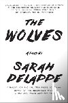 Delappe, Sarah - The Wolves: A Play: Off-Broadway Edition