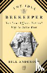 Anderson, Bill - The Idle Beekeeper