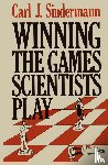 Sindermann, C.J. - Winning the Games Scientists Play
