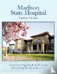 Stephens M.D., Peggy, Robinson M.A., Theresa Schneider - Madison State Hospital