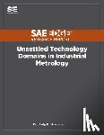 Muelaner, Jody E. - Unsettled Technology Domains in Industrial Metrology
