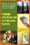 Lawson, V F Lawson a K a Lucky Lady - Winning Strategies for Slot Machine Players