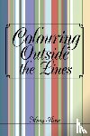 Rose, Mary (Lancaster University UK) - Colouring Outside the Lines