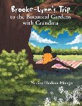 Hudson-Monger, Nadine - Brooke-Lynn's Trip to the Botanical Gardens with Grandma
