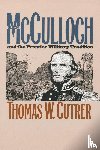 Cutrer, Thomas W. - Ben Mcculloch and the Frontier Military Tradition