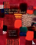 Jazzar, Bernard N., Nelson, Harold B. - Little Dreams in Glass and Metal