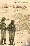 Nessler, Graham T. - An Islandwide Struggle for Freedom