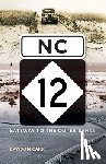 Carr, Dawson - NC 12: Gateway to the Outer Banks