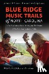 Fussell, Fred C., Kruger, Steve - Blue Ridge Music Trails of North Carolina