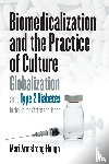 Armstrong-Hough, Mari - Biomedicalization and the Practice of Culture