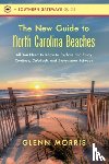 Morris, Glenn - The New Guide to North Carolina Beaches