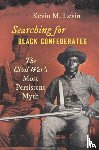 Levin, Kevin M. - Searching for Black Confederates