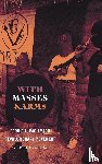 Serna, Miguel La - With Masses and Arms