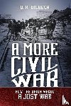 Dilbeck, D. H. - A More Civil War