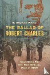 Prince, K. Stephen - The Ballad of Robert Charles