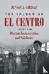Ordaz, Jessica - The Shadow of El Centro