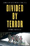 Bodnar, John - Divided by Terror