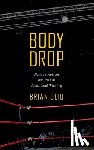 Oliu, Brian - Body Drop