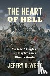 Wert, Jeffry D. - The Heart of Hell