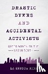 Mims, La Shonda - Drastic Dykes and Accidental Activists
