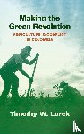 Lorek, Timothy W. - Making the Green Revolution