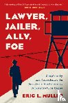 Muller, Eric L. - Lawyer, Jailer, Ally, Foe